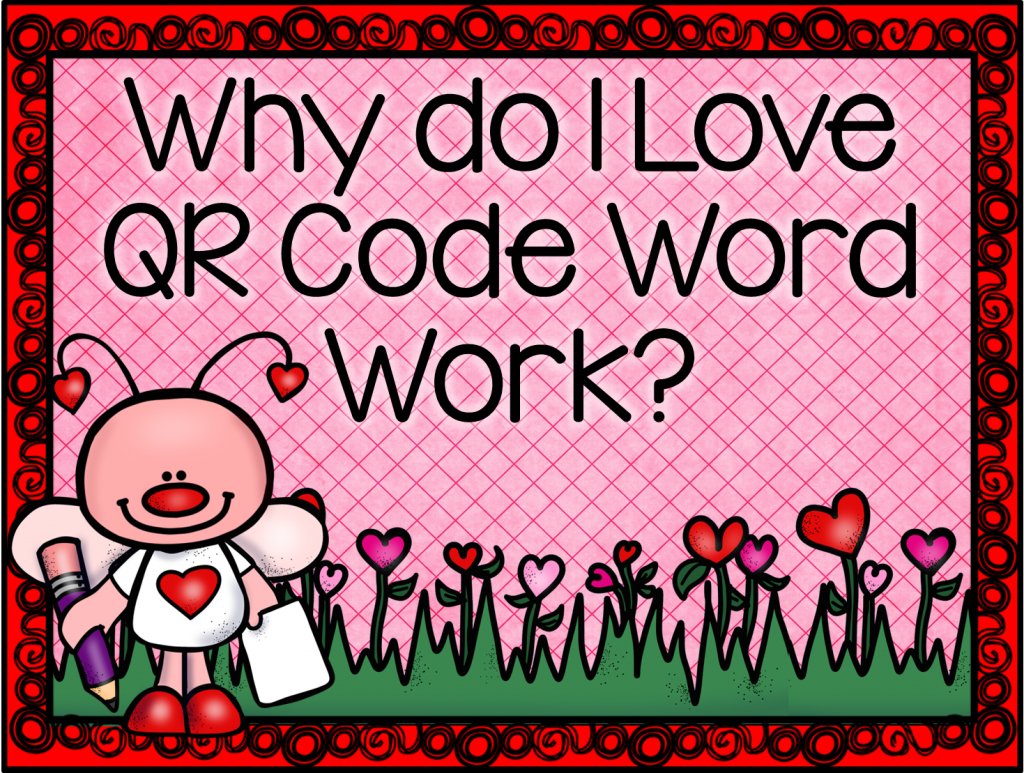 why do I love QR code word work